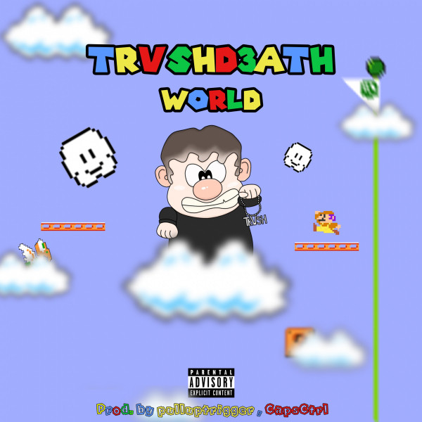 TRVSHD3ATH WORLD, Pt. 1 cover art