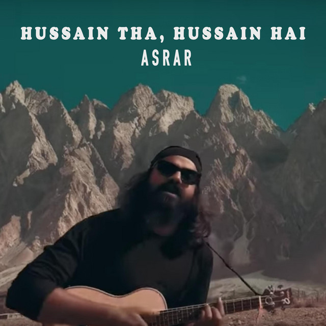 Hussain Tha, Hussain Hai