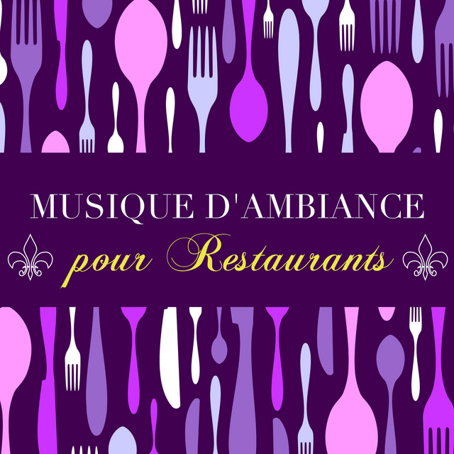 Musique d'Ambiance pour Restaurants - Musique Relaxante de Fond avec