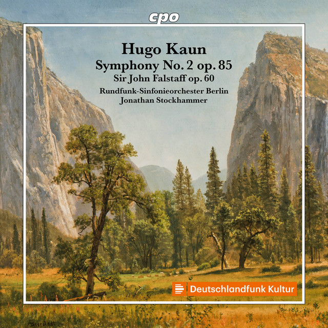Kaun: Symphony No. 2 in C Minor, Op. 85 & Sir John Falstaff, Op. 60
