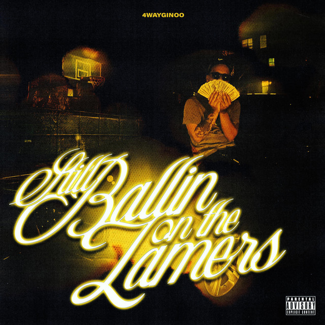 Still, Ballin On The Lamers cover art