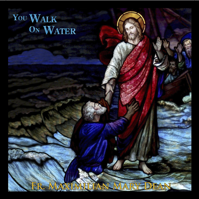 You Walk on Water