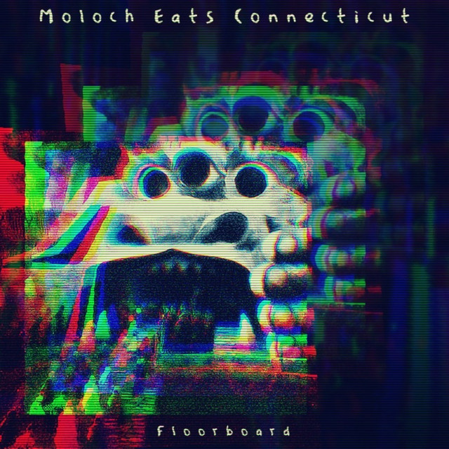 Moloch Eats Connecticut cover art