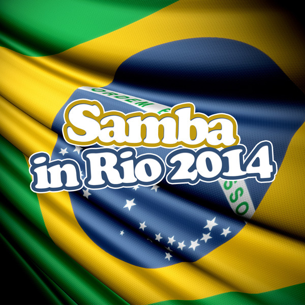 Samba in Rio 2014 - Compilation by Various Artists | Spotify