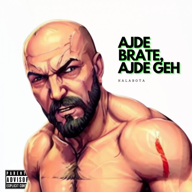 Ajde Brate - Ajde Geh - Single by Kalabota | Spotify