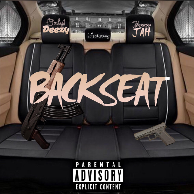 Backseat - Single by Only1Deezy | Spotify