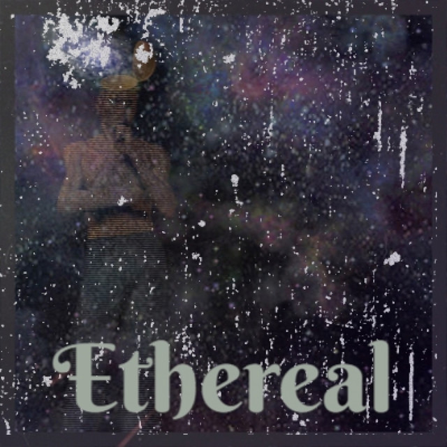 Ethereal - Compilation by Various Artists | Spotify