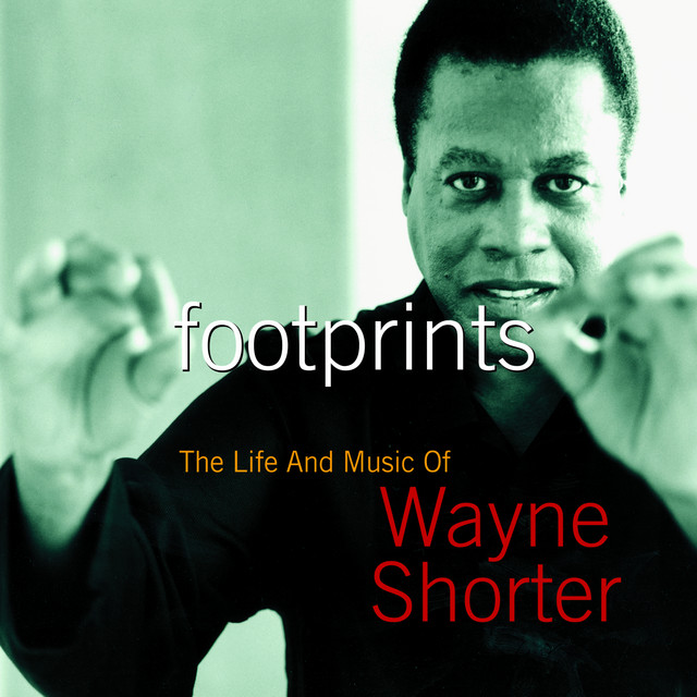 Footprints: The Life And Music Of Wayne Shorter cover art