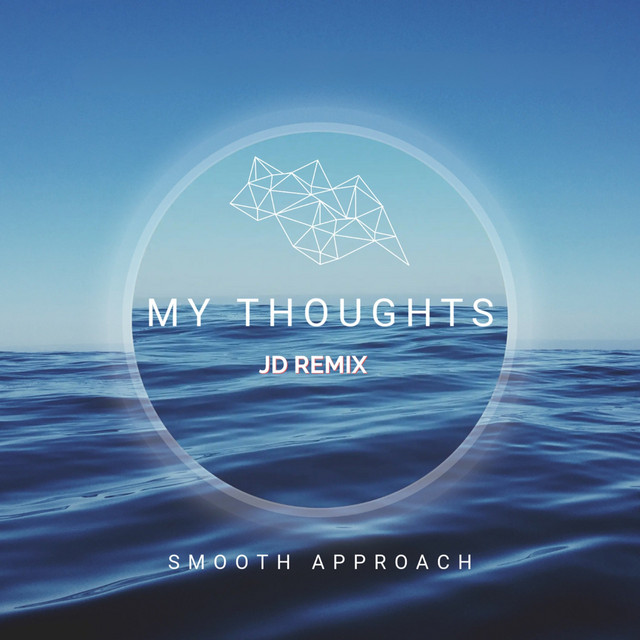 My Thoughts (JD Remix) cover