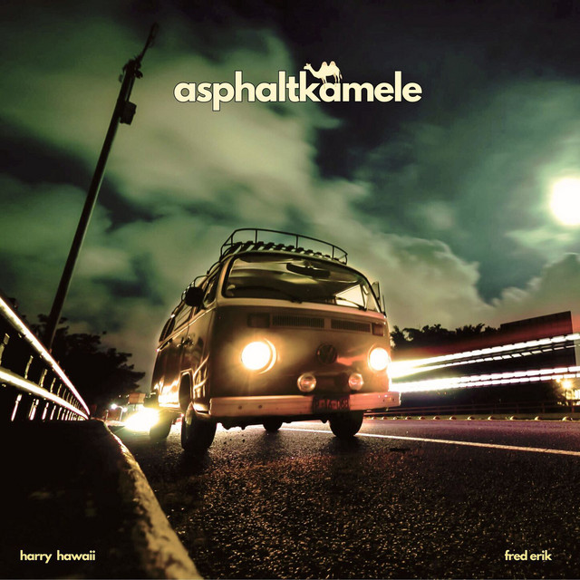 asphaltkamele - Harry Hawaii, Fred Erik