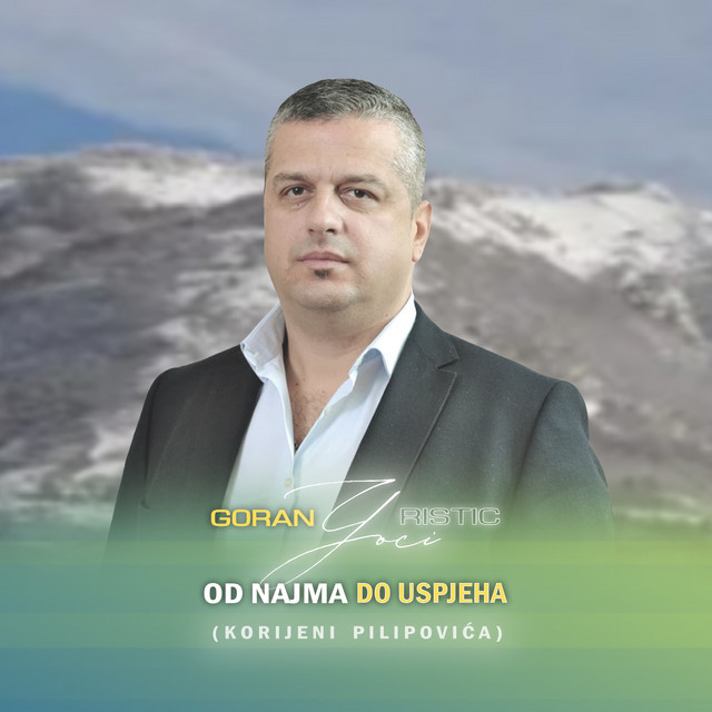 Od Najma Do Uspjeha (Porijeklo Pilipovića) - Single by Goran Goci ...