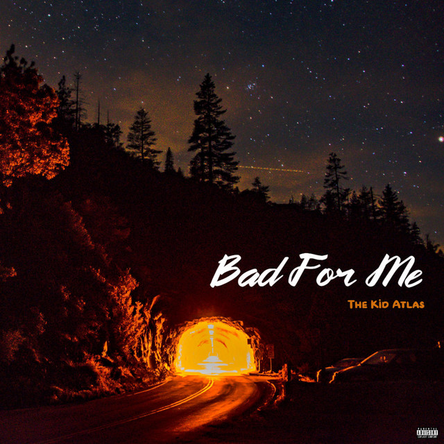 Bad For Me