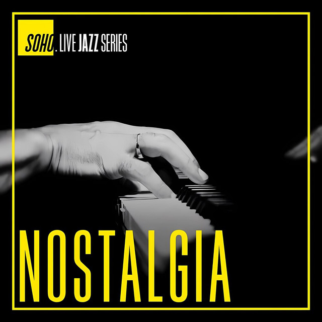 Soho.Live Jazz: Nostalgia