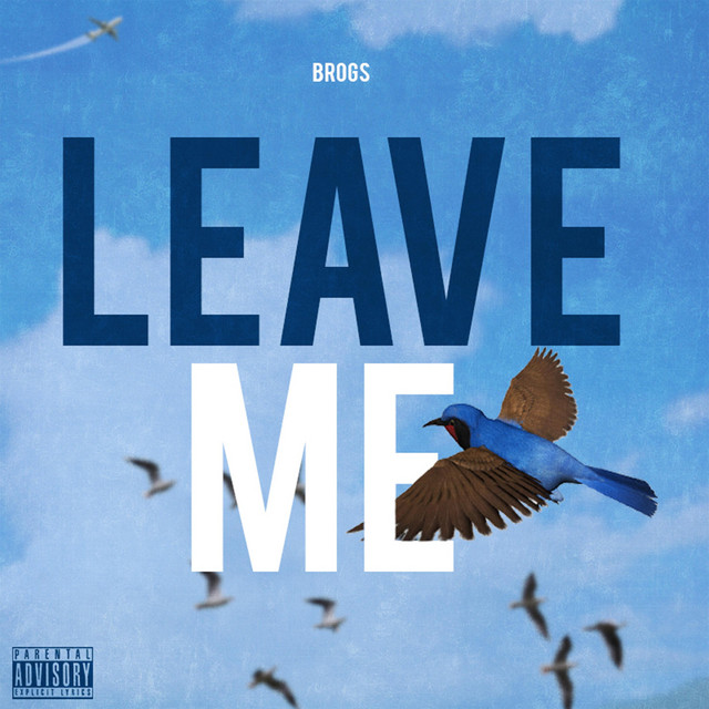 Leave Me