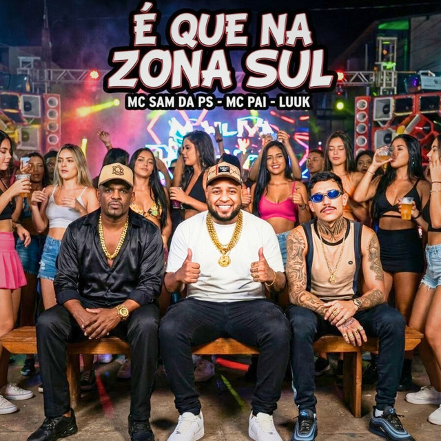 É Que Na Zona Sul
