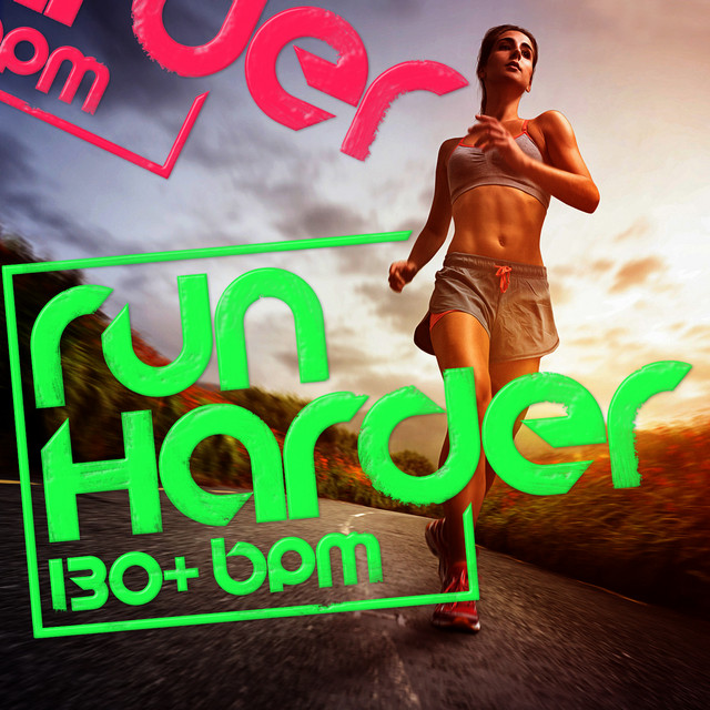 Run Harder (130+ BPM) cover art