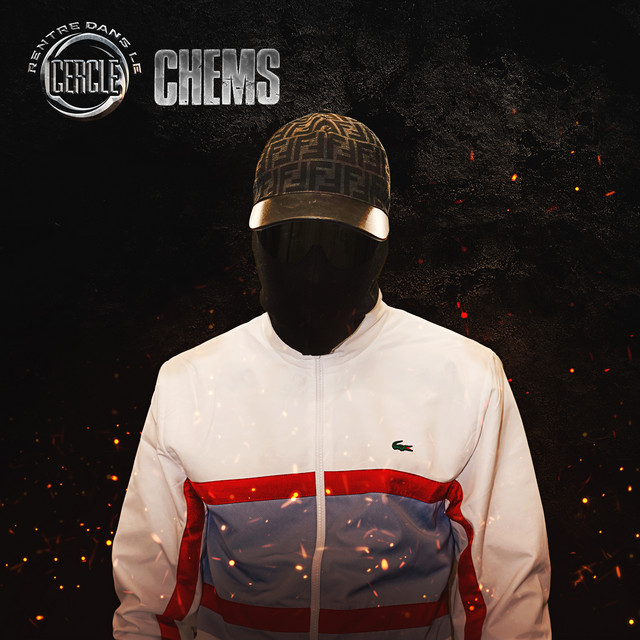 Rentre dans le Cercle - Chems