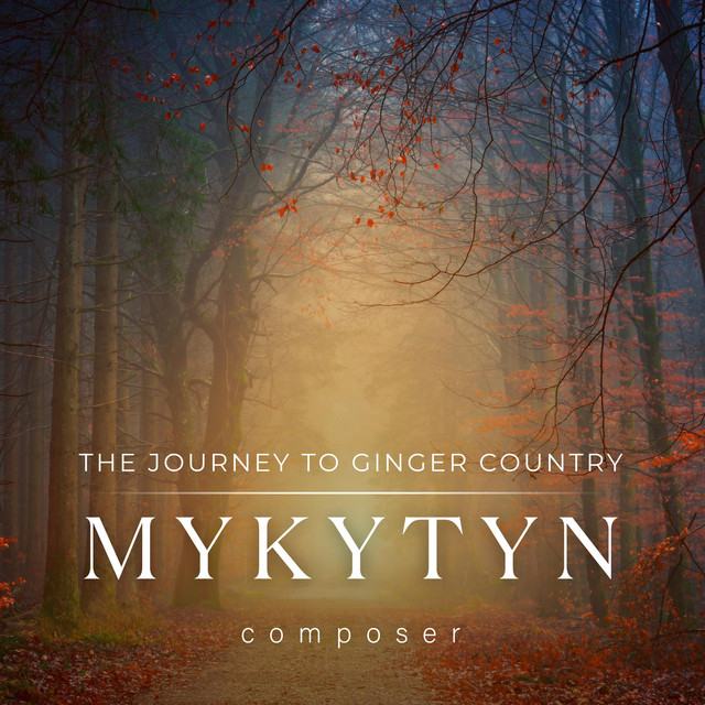 Обкладинка Dima Mykytyn — The Journey to Ginger Country