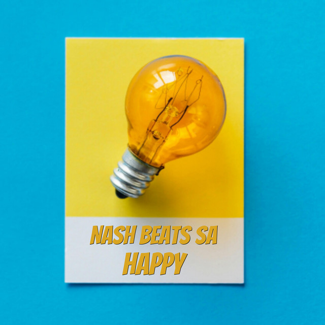 Happy - Single by Nash Beats SA | Spotify