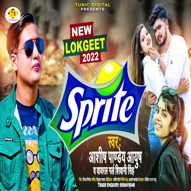 Sprite (Bhojpuri) - Single by Aashish Pandey Ayush | Spotify