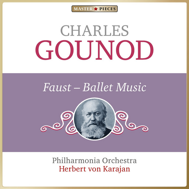 Masterpieces Presents Charles Gounod: Faust, Ballet Music cover art