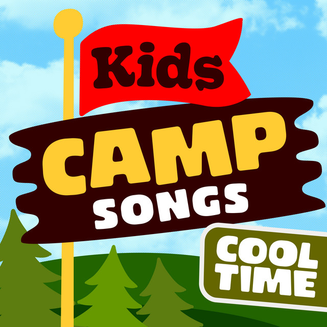 kids-camp-songs-compilation-by-cooltime-spotify