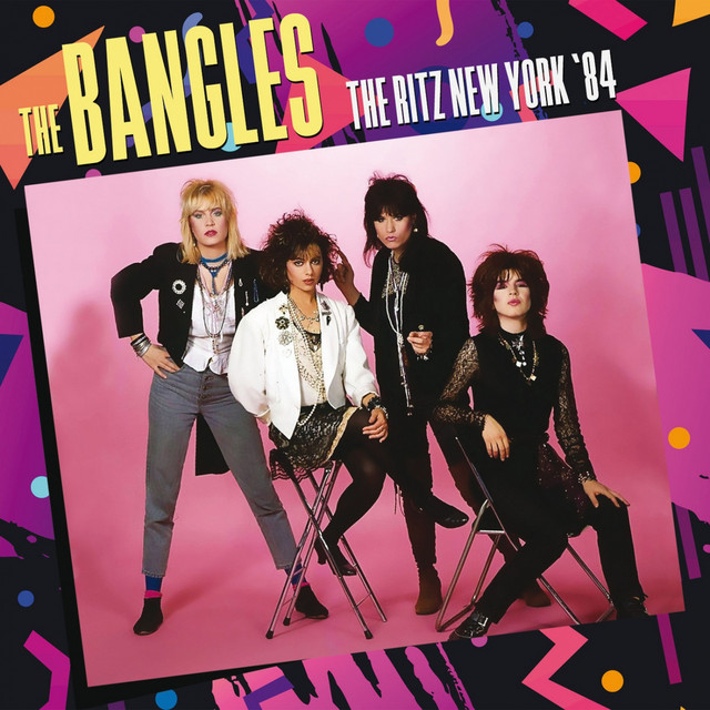The Ritz, New York '84 - Album by The Bangles | Spotify