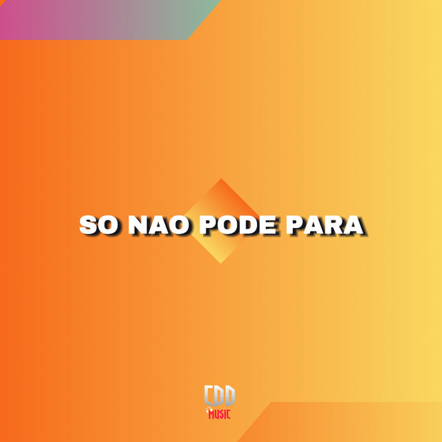 SO NAO PODE PARA