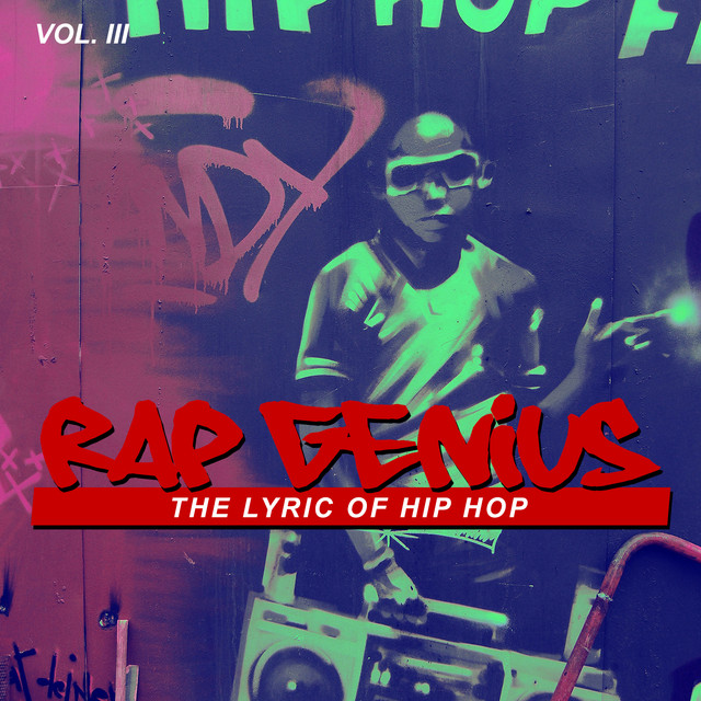 Rap Genius: The Lyric of Hip Hop, Vol. 3 – Compilação de Vários
