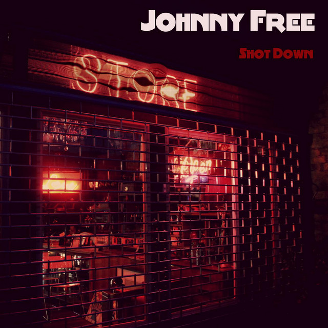 Shot Down - Single by Johnny Free | Spotify