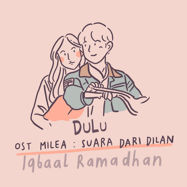 Dulu (Ost. Milea : Suara Dari Dilan ) cover art