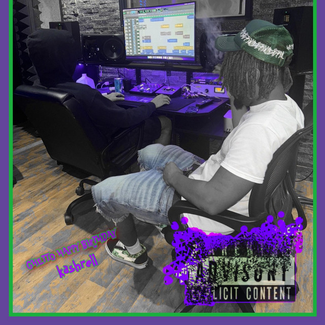 ghetto happy birthday - Single by Kashrell | Spotify