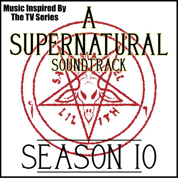 A Supernatural Soundtrack: Season 10 (Music Inspired by the TV Series) cover art