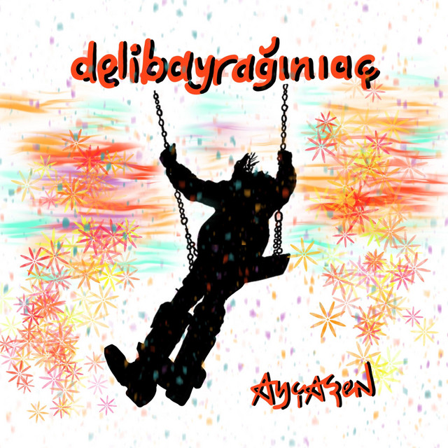 Deli Bayrağını Aç cover