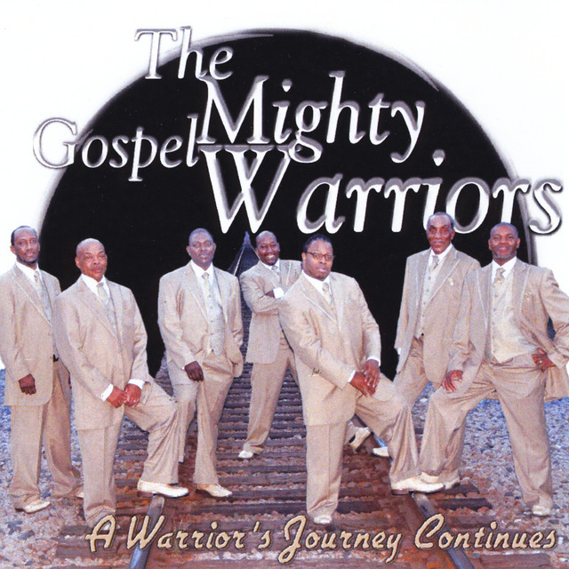 A Warriors Journey Continues - Album by The Mighty Gospel Warriors