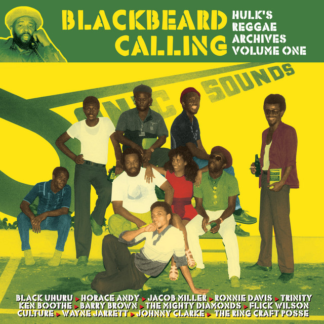 Blackbeard Calling - Hulk's Reggae Archives, Vol. 1 - Compilation