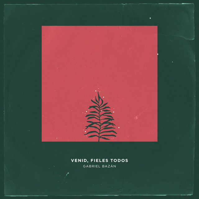 Venid, fieles todos