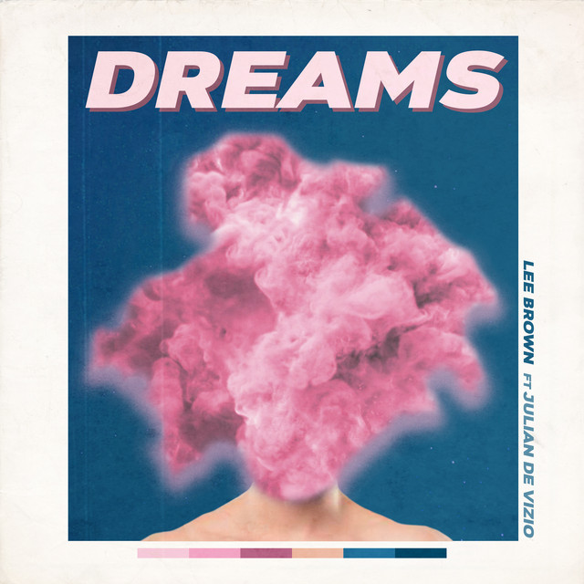 Dreams - Single by Lee Brown | Spotify