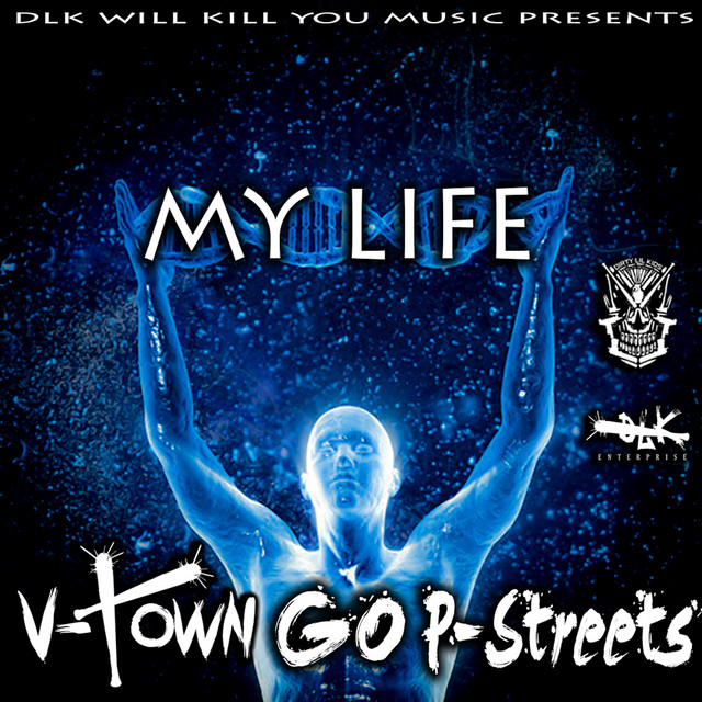 Dlk Will Kill You Music Presents: My Life