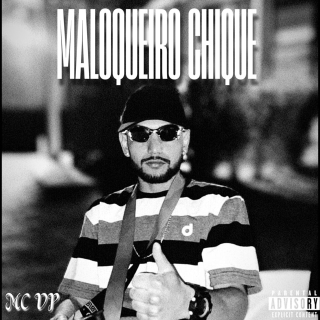 Maloqueiro Chique