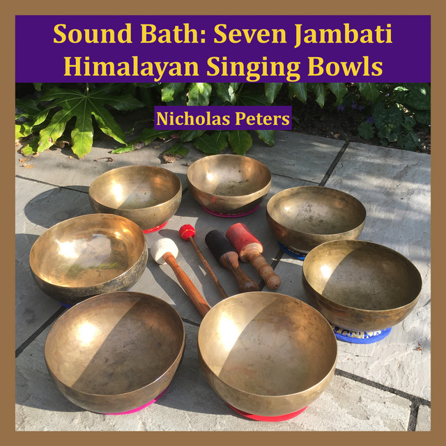 Sound Bath: Seven Jambati Himalayan Singing Bowls cover art