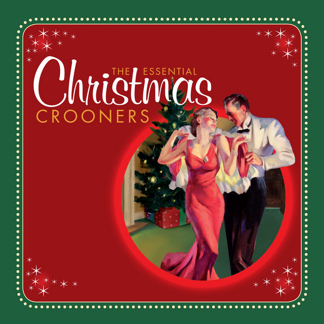 The Essential Christmas Crooners - Compilation by Various Artists