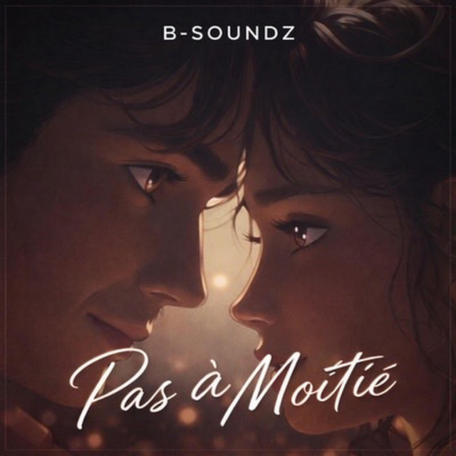 Album cover for Pas À Moitié by B-Soundz