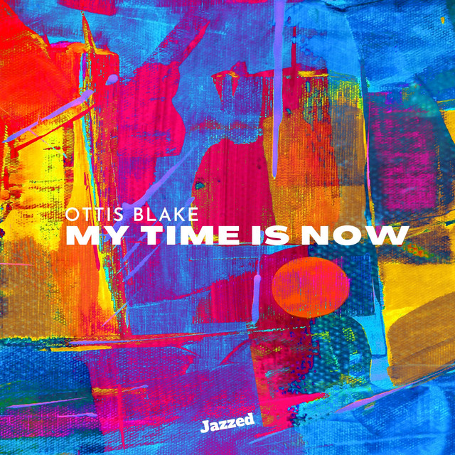 Pochette du titre My Time Is Now