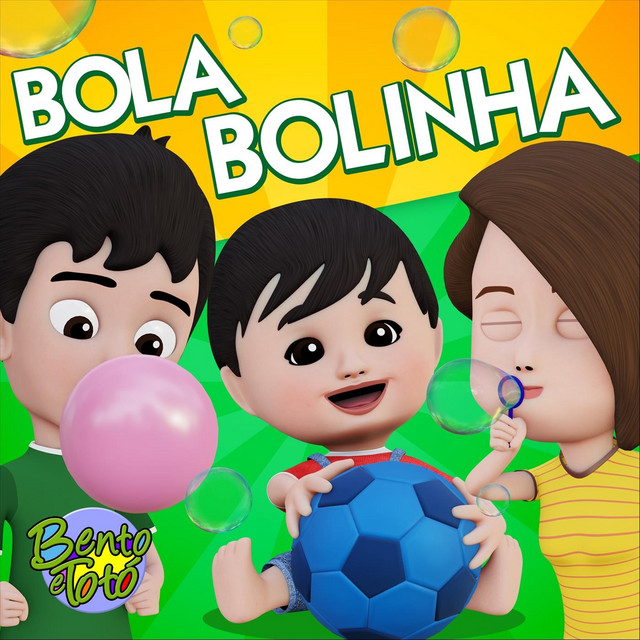 Bola Bolinha by Bento e Totó
