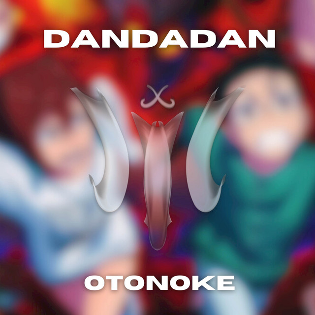 DANDADAN | Otonoke - TV Size