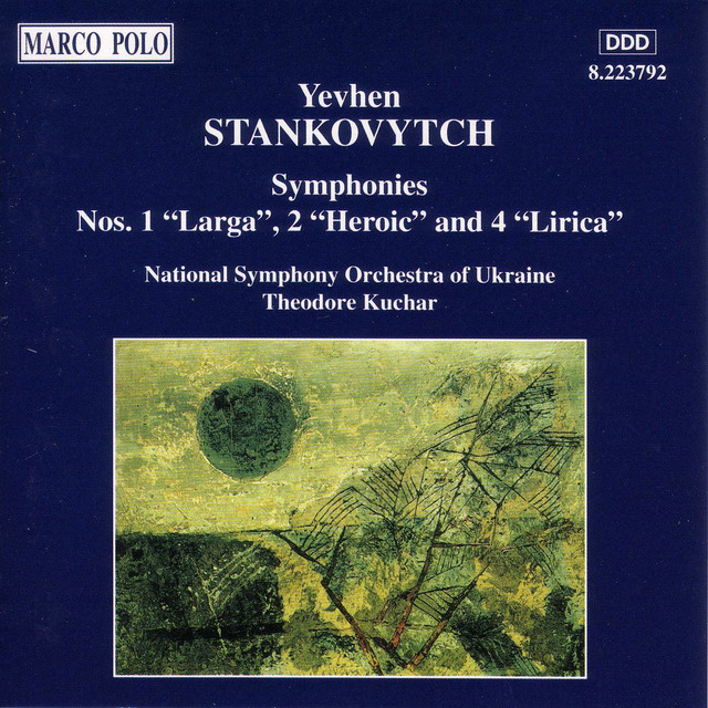 Обкладинка Ukraine National Symphony Orchestra — Stankovytch: Symphonies Nos. 1, 2 & 4