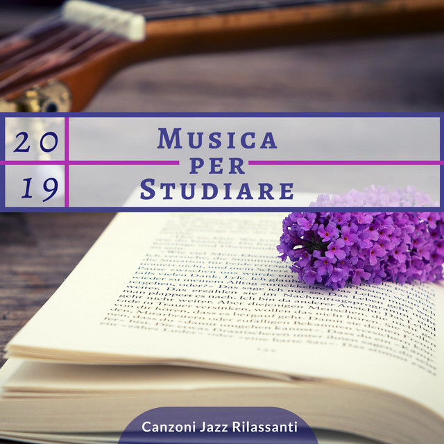 Musica Per Studiare Jazz Rilassante Per Studiare
