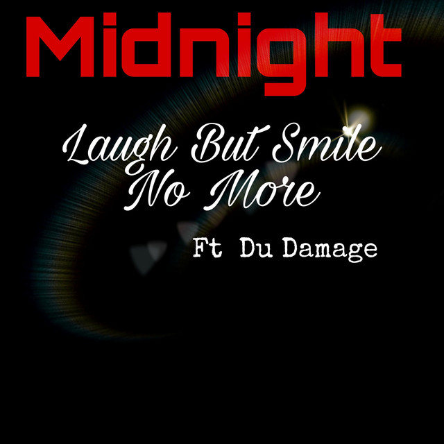 Laugh But Smile No More