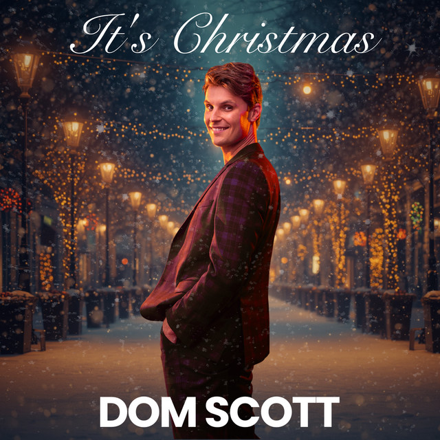 It's Christmas - Single by Dom Scott | Spotify